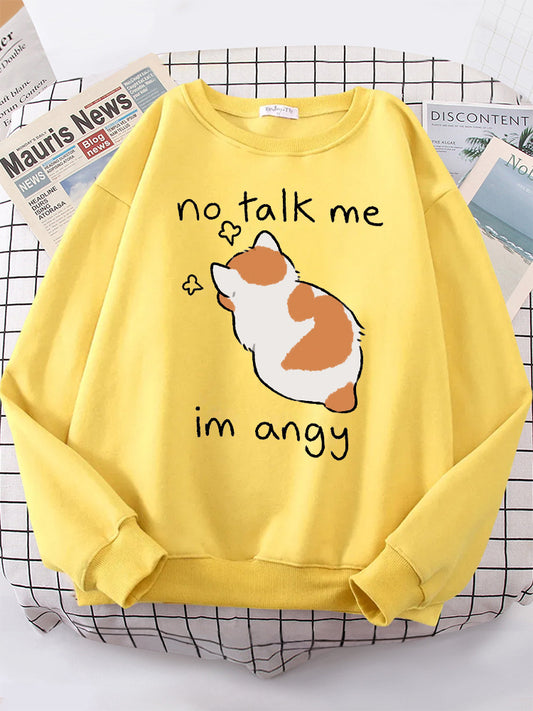 "No Talk Me, I'm Angry" Cat Sweatshirt